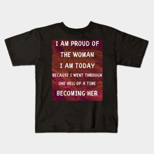 I am proud of woman Kids T-Shirt